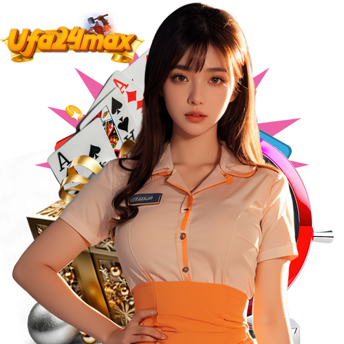 ufa24max สมัครสมาชิก